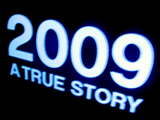 2009 A True Story 