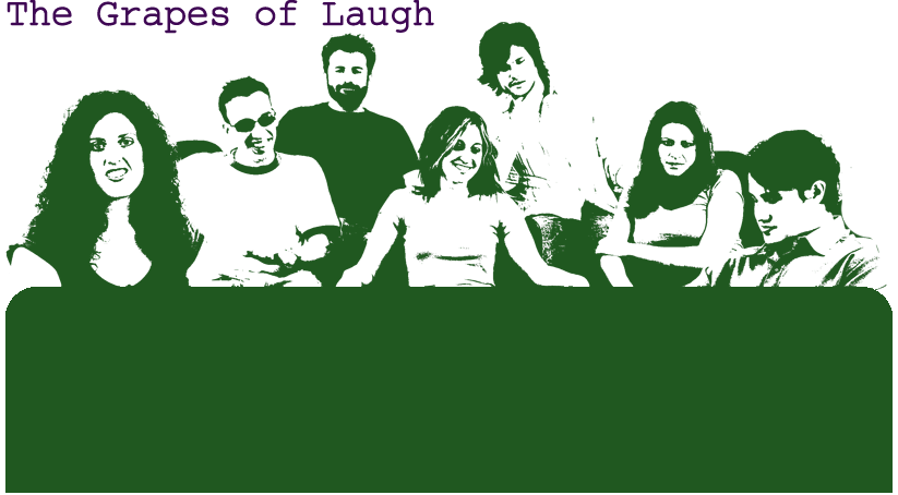 Grapes of Laugh Sketch Comedy