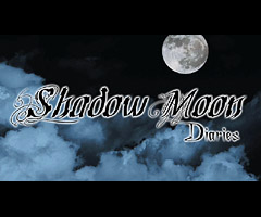 Shadow Moon Diaries