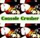 ConsoleCrusher